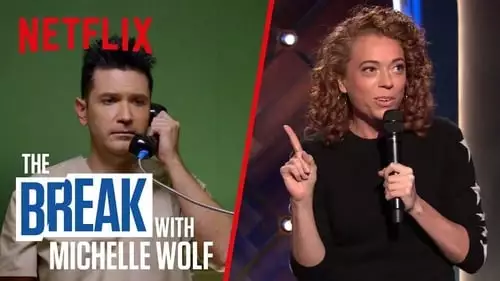 The Break com Michelle Wolf S1E10