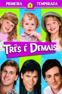 Três é Demais – Temporada 1