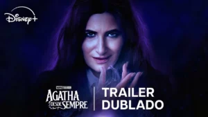 Agatha Desde Sempre – Trailer Oficial Dublado