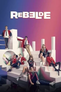 Rebelde – Temporada 1