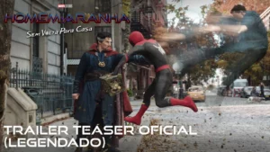 Homem-Aranha: Sem Volta Para Casa – Trailer teaser oficial legendado