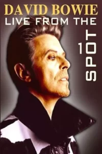 David Bowie – Live from the 10th spot