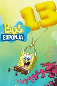 Bob Esponja Calça Quadrada – Temporada 13