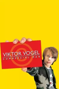 Viktor Vogel – Commercial Man