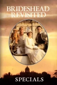 Brideshead: Desejo e Poder – Especiais