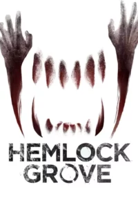 Hemlock Grove – Temporada 2