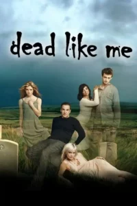 Dead like me: a morte lhe cai bem – Temporada 2