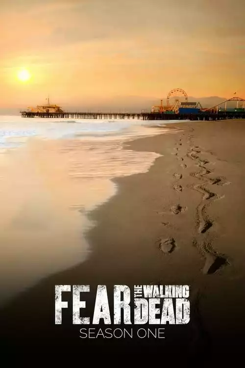 Fear the Walking Dead – Temporada 1