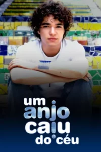 Um Anjo Caiu do Céu – Temporada 1