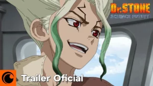 Dr. Stone – Dr. STONE SCIENCE FUTURE | TRAILER OFICIAL