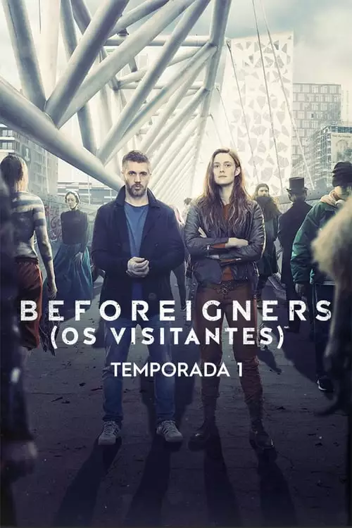 Beforeigners: Os Visitantes – Temporada 1