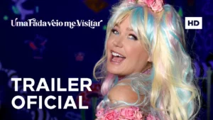 Uma Fada Veio Me Visitar – Trailer Oficial