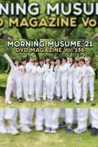 Morning Musume.’21 DVD Magazine Vol.136