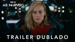 As Marvels – Trailer Oficial Dublado