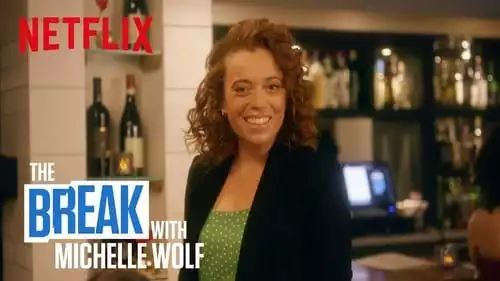 The Break com Michelle Wolf S1E2