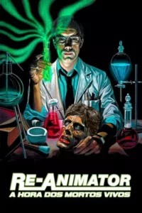 Re-Animator: A Hora dos Mortos-Vivos