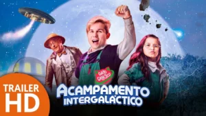 Acampamento Intergaláctico – Trailer