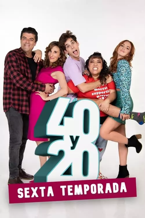 40 y 20 – Temporada 6