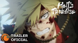 Hell’s Paradise – Trailer Oficial