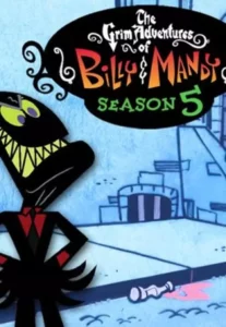 As Terríveis Aventuras de Billy e Mandy – Temporada 5