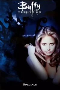 Buffy: A Caça-Vampiros – Especiais