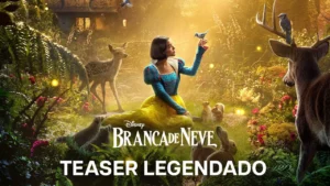 Branca de Neve – Teaser Oficial Legendado