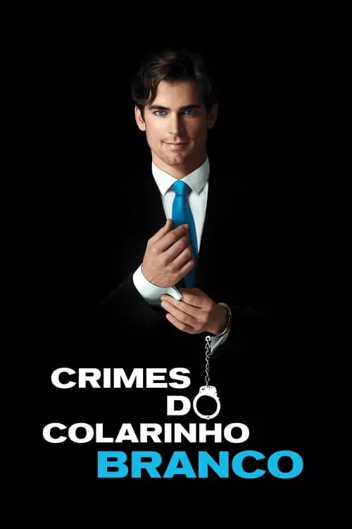 Crimes do Colarinho Branco – Temporada 1