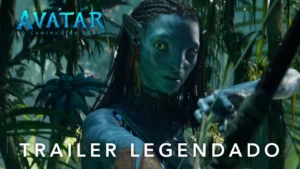 Avatar: O Caminho da Água – Trailer Legendado