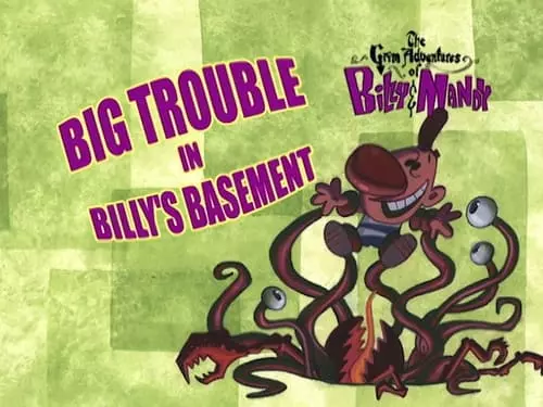 As Terríveis Aventuras de Billy e Mandy S1E20