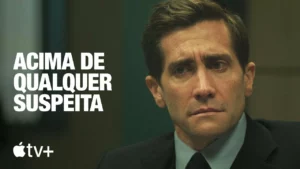 Acima de Qualquer Suspeita – Teaser oficial