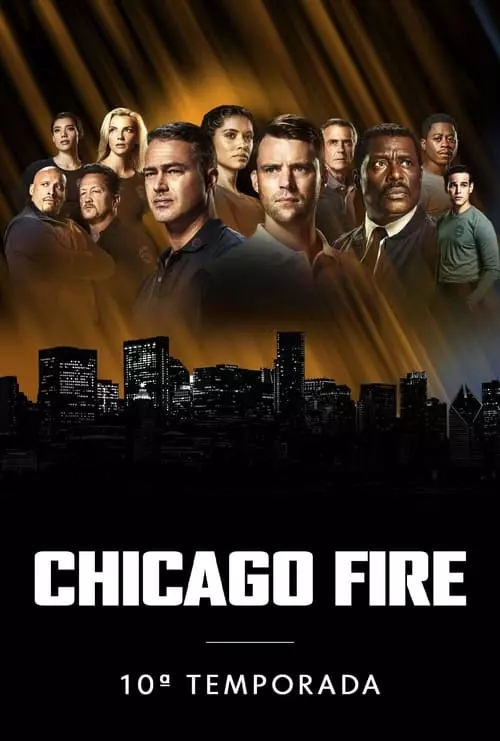 Chicago Fire: Heróis Contra o Fogo – Temporada 10