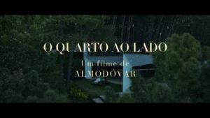 O Quarto ao Lado – Teaser