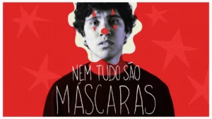 Nem Tudo são Máscaras – https://youtu.be/JesQtJkUKJY