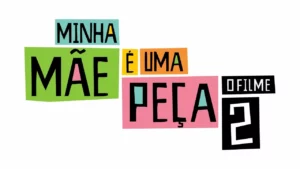 Minha Mãe é uma Peça 2: O Filme – MINHA MÃE É UMA PEÇA 2 : TRAILER OFICIAL • DT