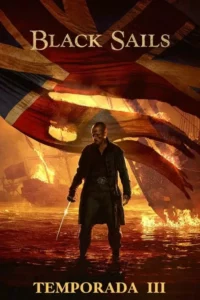 Black Sails – Temporada 3