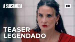 A Substância – Teaser Oficial Legendado