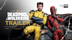 Deadpool & Wolverine – Deadpool & Wolverine | Trailer | Dublado (Brasil) (FHD)