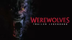 Werewolves – Werewolves (2024) | LOBISOMENS | Trailer Legendado