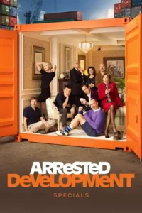 Arrested Development – Especiais