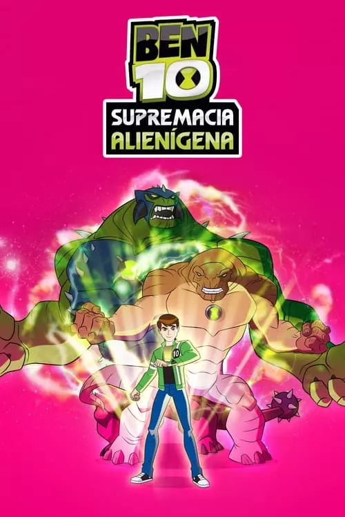 Ben 10: Supremacia Alienígena – Temporada 1