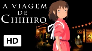 A Viagem de Chihiro – Trailer Dublado