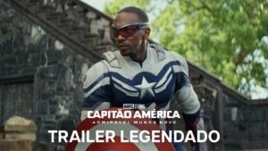 Capitão América: Admirável Mundo Novo – Trailer Oficial 2 Legendado