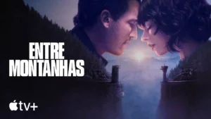 Entre Montanhas – Trailer oficial