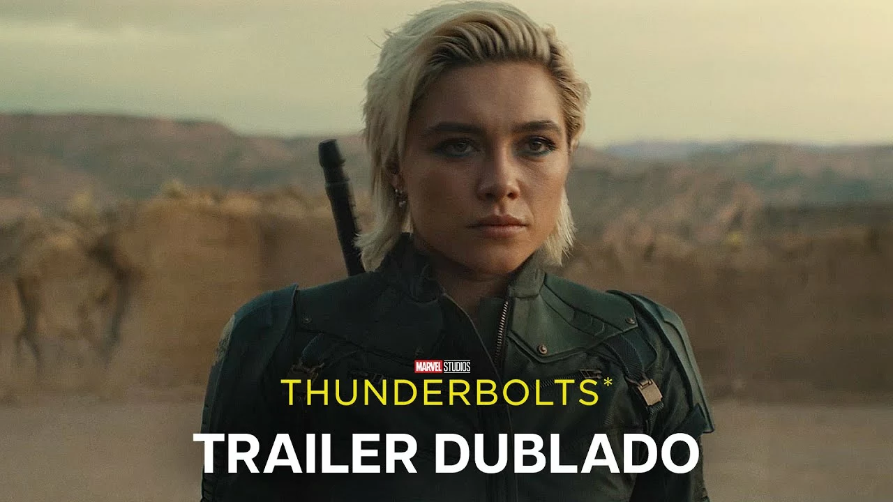 Thunderbolts* – Trailer Oficial 3 Dublado
