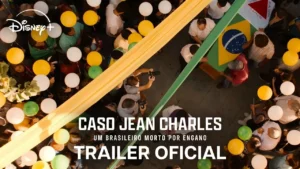 Caso Jean Charles: Um Brasileiro Morto Por Engano – Trailer Oficial