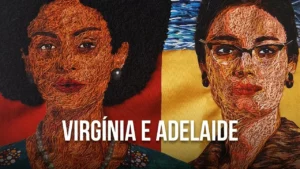 Virgínia e Adelaide – Trailer Oficial – Virgínia e Adelaide