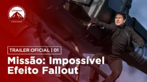Missão: Impossível – Efeito Fallout – Missão: Impossível – Efeito Fallout | Trailer #1 | DUB | Paramount Brasil