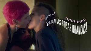 Caiam as Rosas Brancas! – CAIAM AS ROSAS BRANCAS | Trailer Oficial