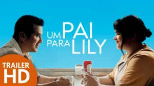 Um Pai para Lily – Um Pai Para Lily (Bob Trevino Likes It) – Trailer HD –  | Synapse