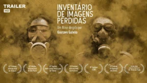 Inventário de Imagens Perdidas – Inventário de Imagens Perdidas | Trailer oficial